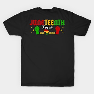 Juneteenth Tour, Black History, Black King Nutrition Facts, Celebrate Juneteenth, Juneteenth Month (2 Sided) T-Shirt